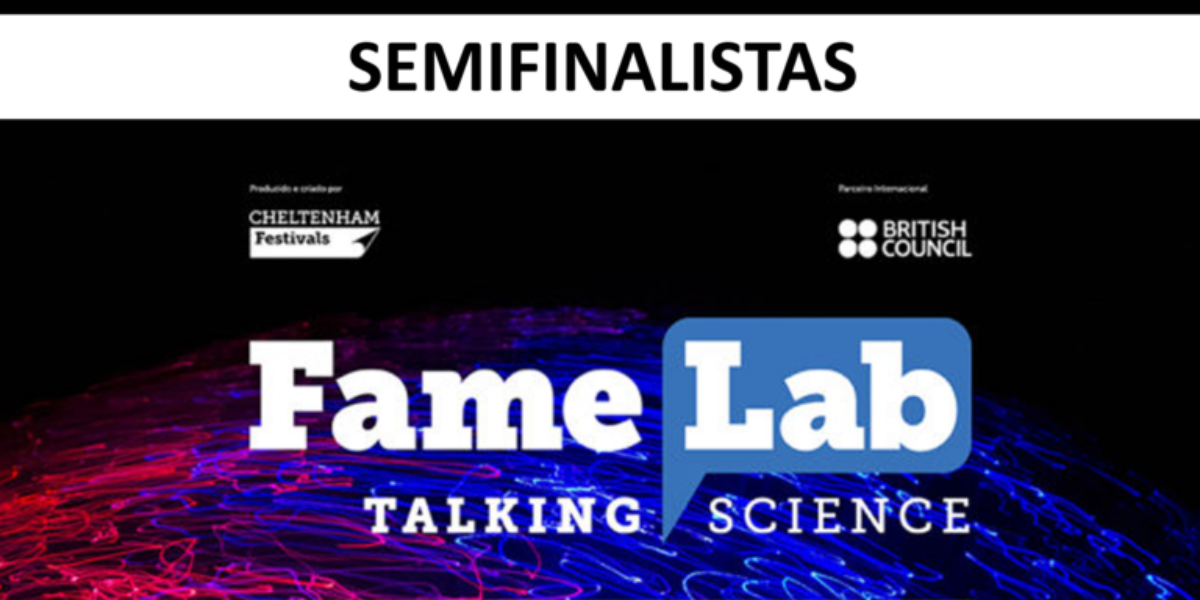 Divulgado resultado dos 30 semifinalistas da etapa nacional do FAMELAB 2020