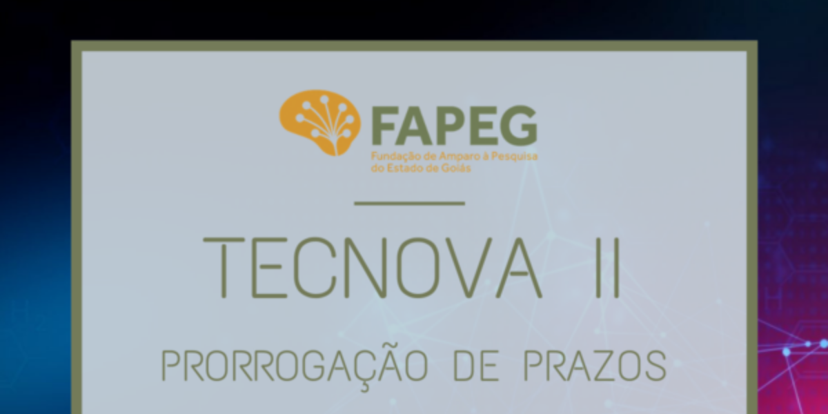 Prorrogado prazo para apresentação de recursos do Tecnova II