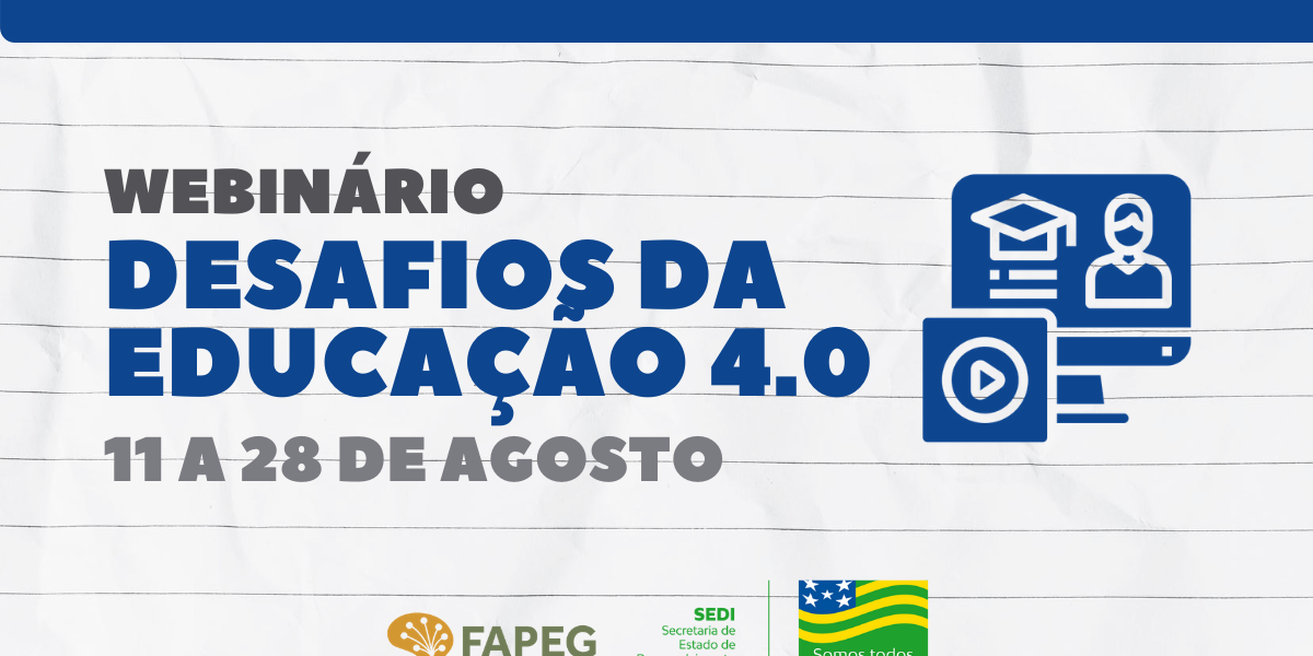 Webinário promovido pelo Governo de Goiás discute Educação 4.0 em tempos da pandemia