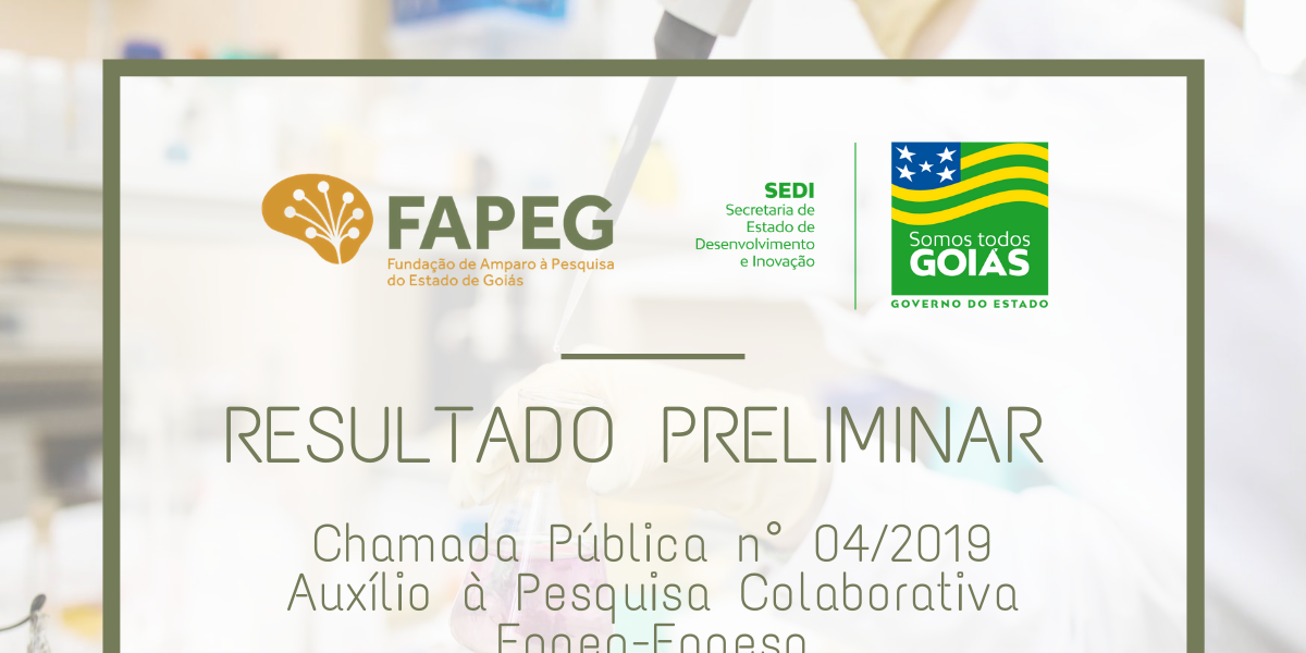 Divulgado resultado preliminar da chamada colaborativa Fapeg/Fapesp