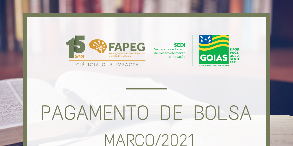 Comunicado – Pagamento Bolsas Março 2021