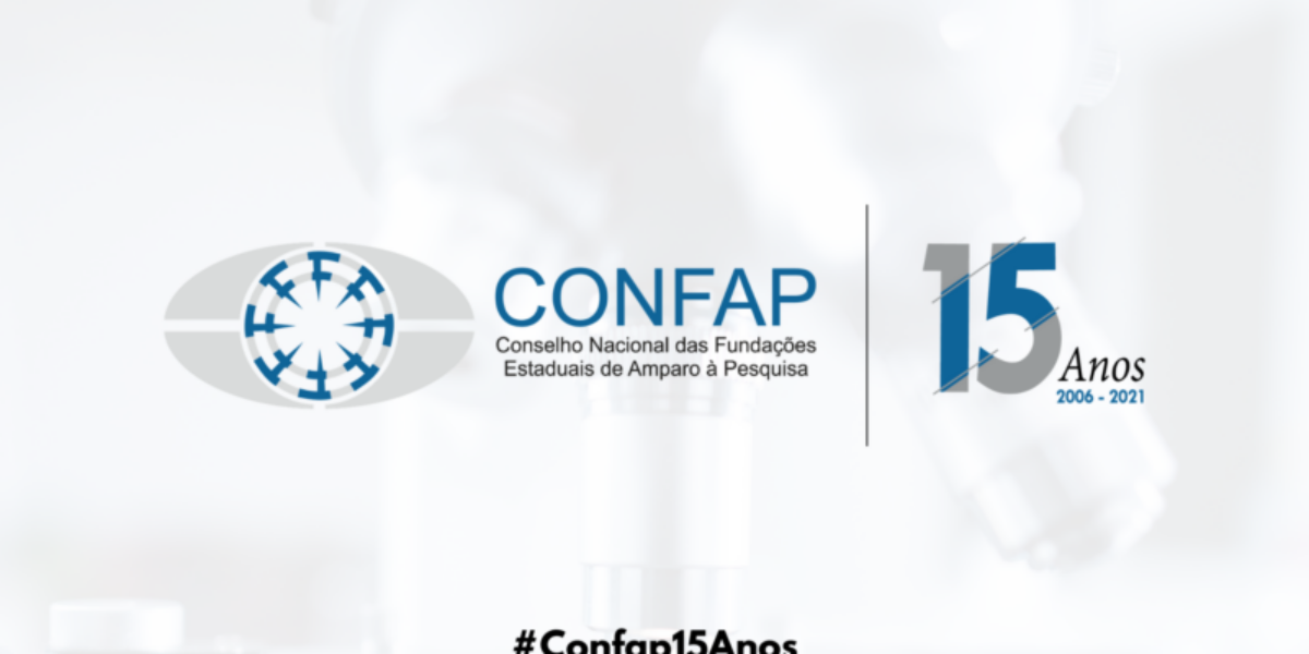 Conselho Nacional das Fundações Estaduais de Amparo à Pesquisa (Confap) celebra 15 anos de história