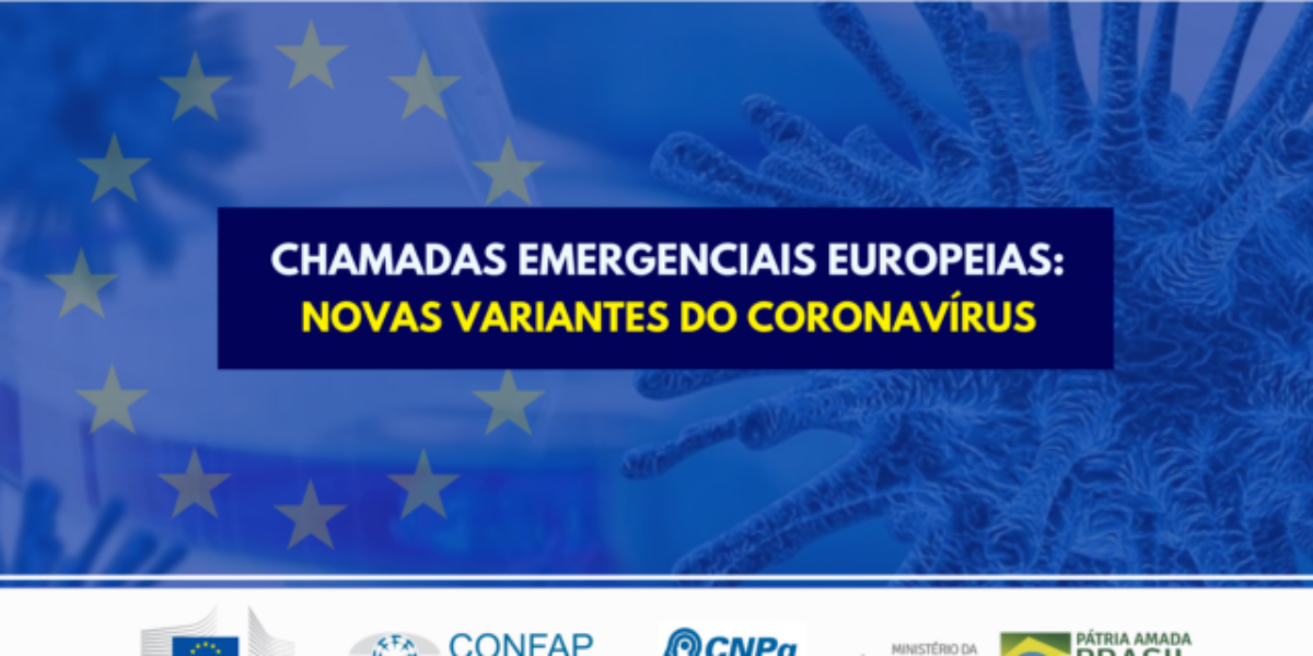 Comissão Europeia lança conjunto de chamadas emergenciais para pesquisas com foco nas variantes do coronavírus