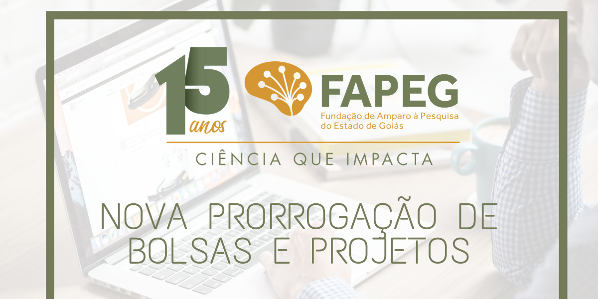 Nova portaria da Fapeg estende possibilidade de prorrogação aos projetos e bolsas vigentes até 30 de setembro