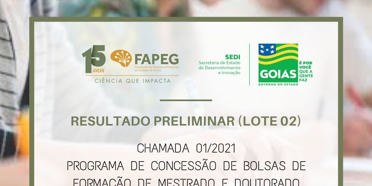 Fapeg divulga resultado preliminar do edital para bolsas de mestrado e doutorado (lote 2)