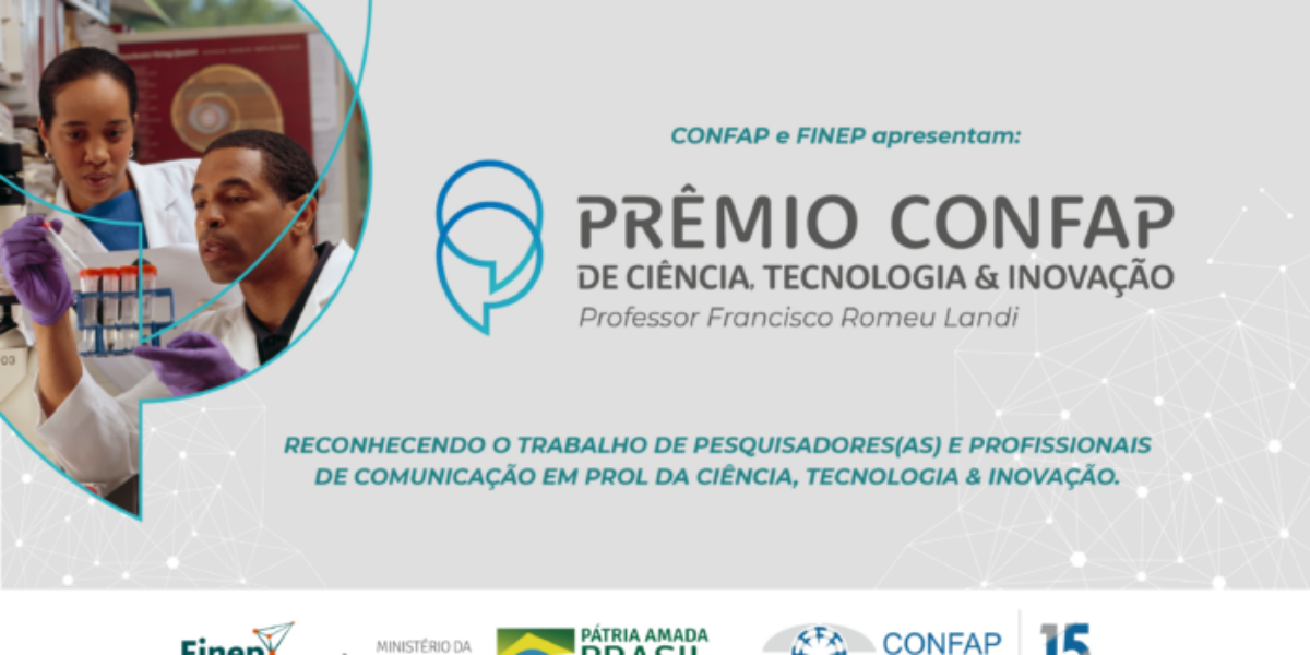 Prêmio Nacional do CONFAP reconhecerá a atuação de pesquisadores(as) e profissionais de comunicação em prol da C,T&I brasileira