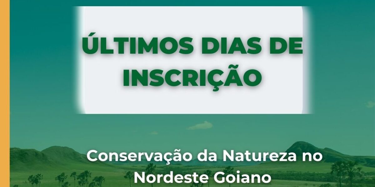 Últimos dias de inscrição do edital Fapeg/Boticário para conservação da natureza no Nordeste Goiano