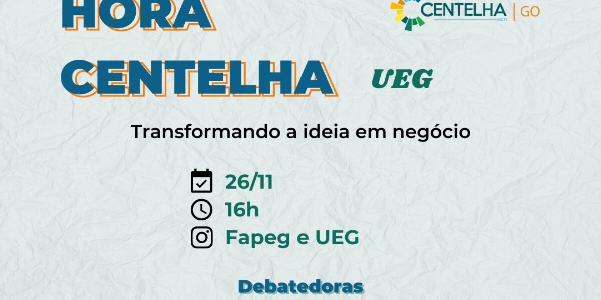 Inova UEG participa de debate no Centelha 2