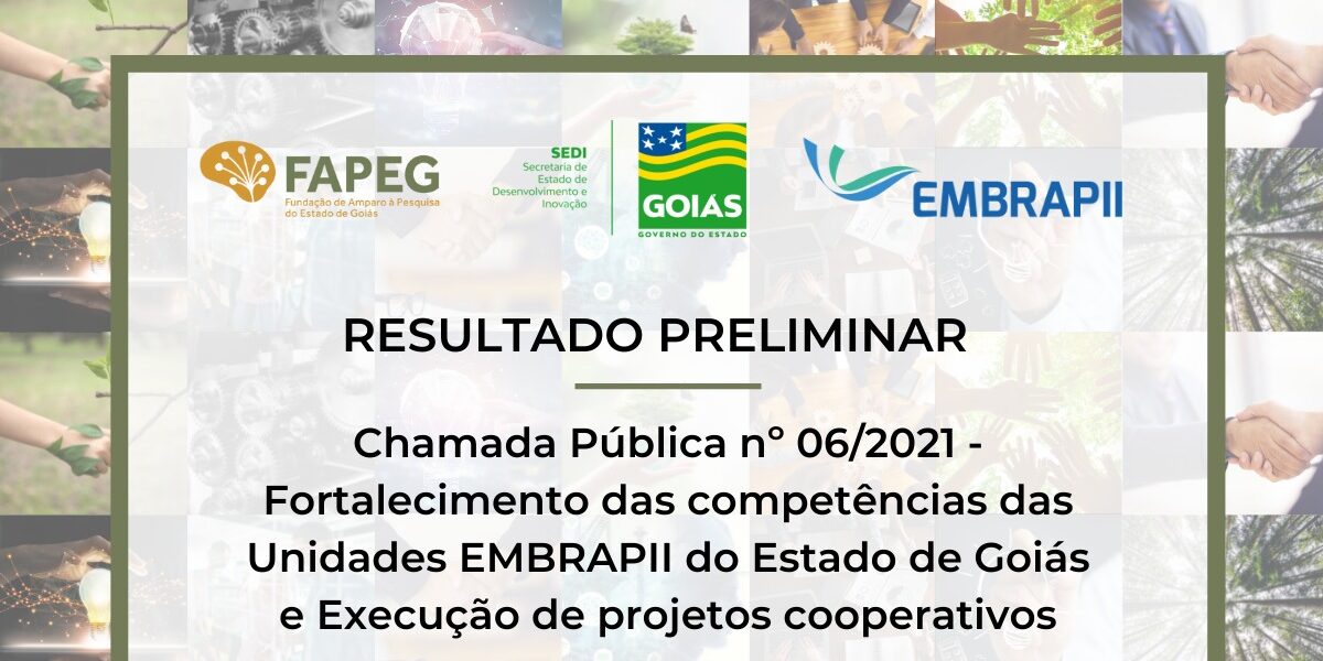 Divulgado resultado preliminar de análise de mérito da chamada 06/2021