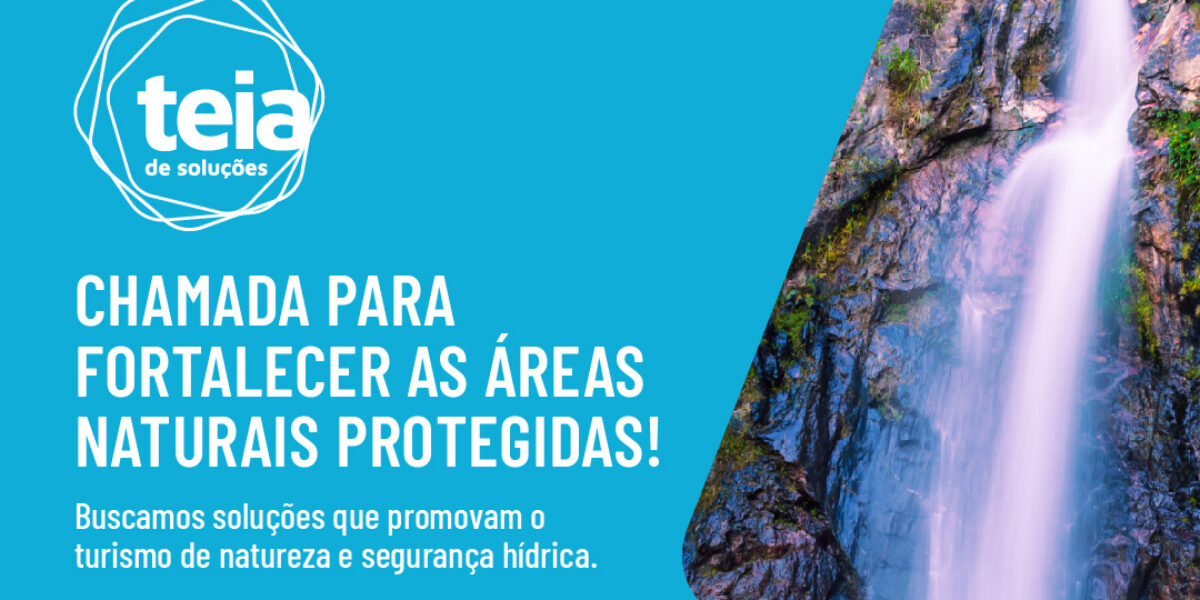 Prazo para inscrição a Chamada Áreas Naturais Protegidas encerra no dia 2 de junho