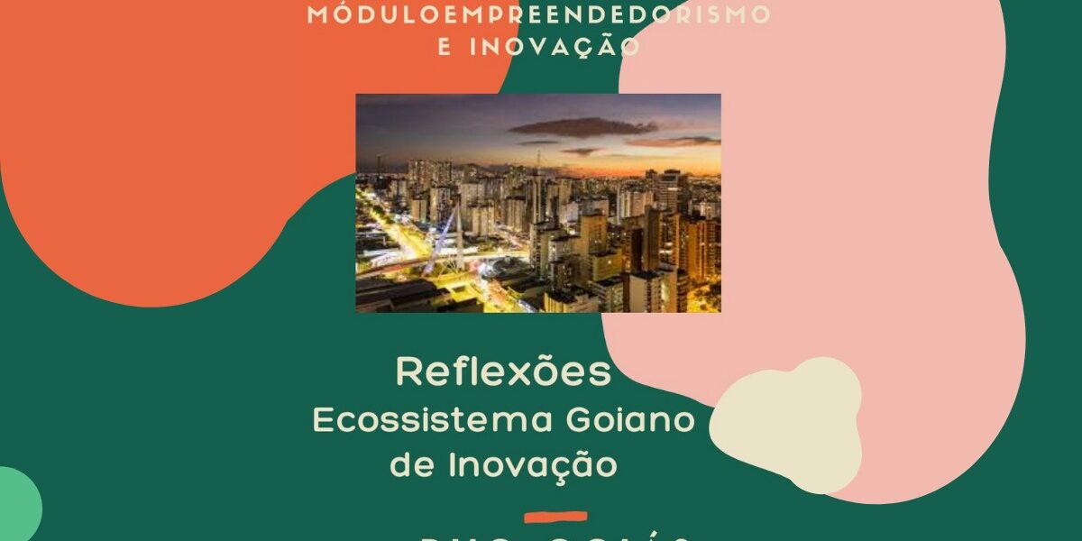 Fapeg participa de evento da PUC sobre ecossistema goiano de inovação