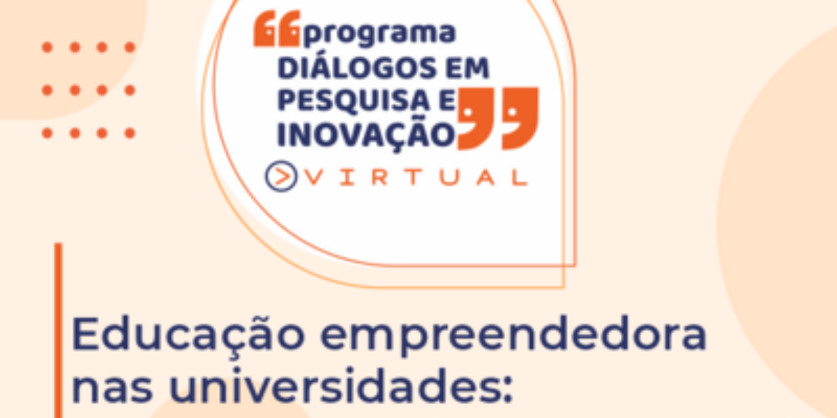 UFG promove debate sobre Educação empreendedora nas universidades: o novo protagonismo estudantil