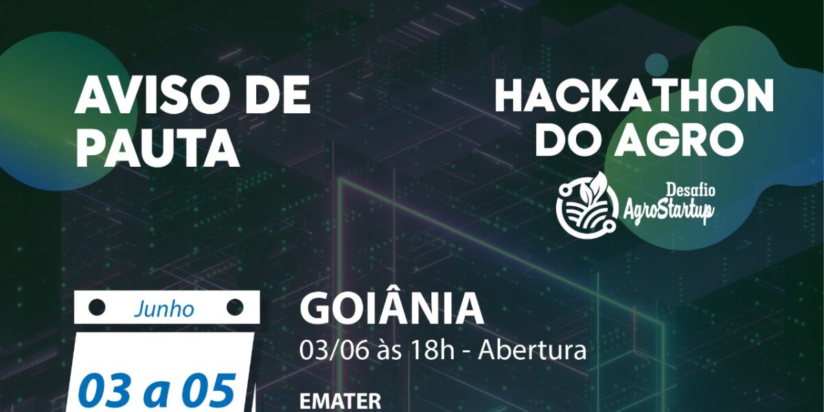 Fapeg é parceira convidada do Hackathon do Agro – Desafio Agro Startup