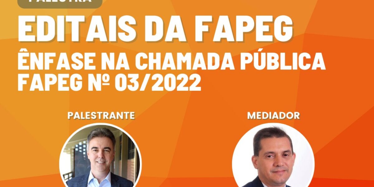 Diretor científico da Fapeg ministra palestra sobre submissão de projetos ao edital nº 03/2022