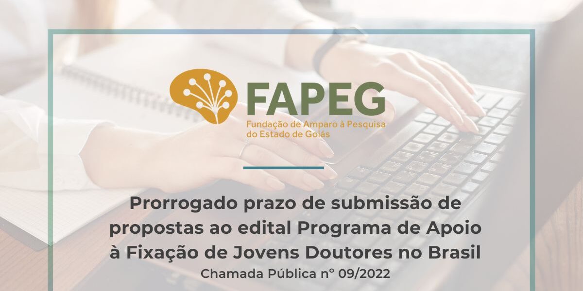 Prorrogado prazo de submissão de propostas ao edital Programa de Apoio à Fixação de Jovens Doutores no Brasil