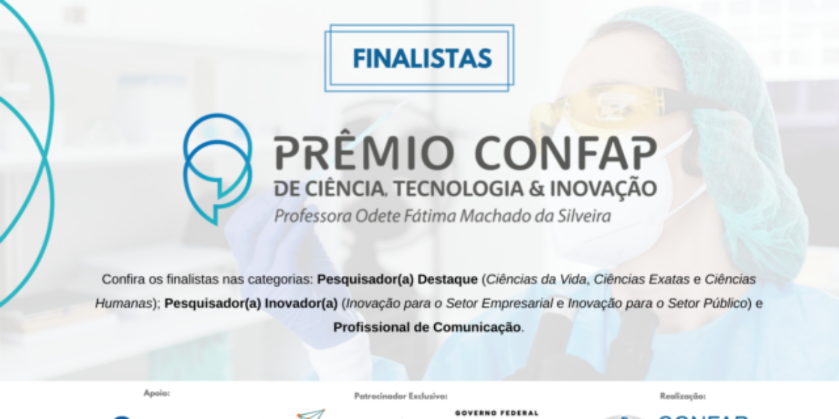 Divulgados os finalistas da 2ª edição do Prêmio CONFAP de C,T&I “Profª. Odete Fátima Machado da Silveira”