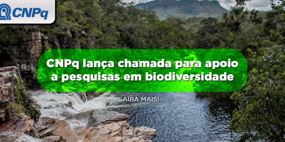 CNPq lança chamada para apoio a pesquisas em biodiversidade