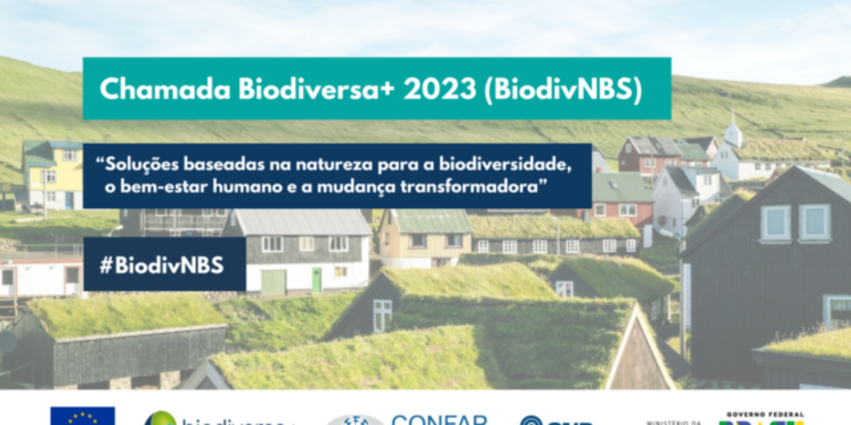 Confap e CNPq apoiam Chamada Transnacional Conjunta Biodiversa+ 2023