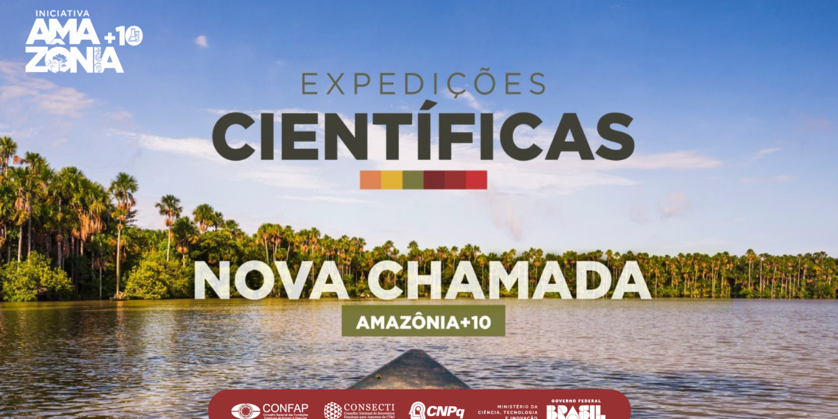 Em parceria com o CNPq, Iniciativa Amazônia+10 lança a Chamada Expedições Científicas