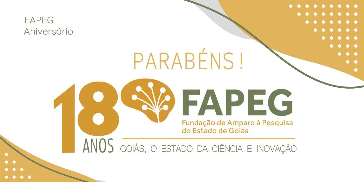 2023: Fapeg completa 18 anos e comemora o ano de maior investimento em CT&I