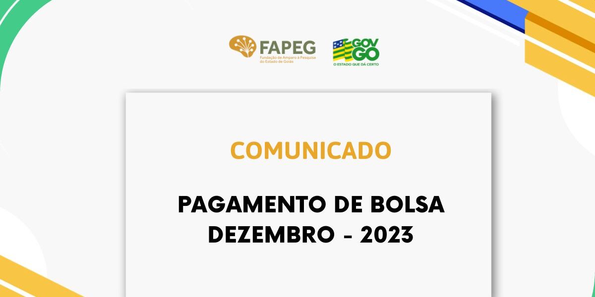 Fapeg antecipa pagamento das bolsas de dezembro