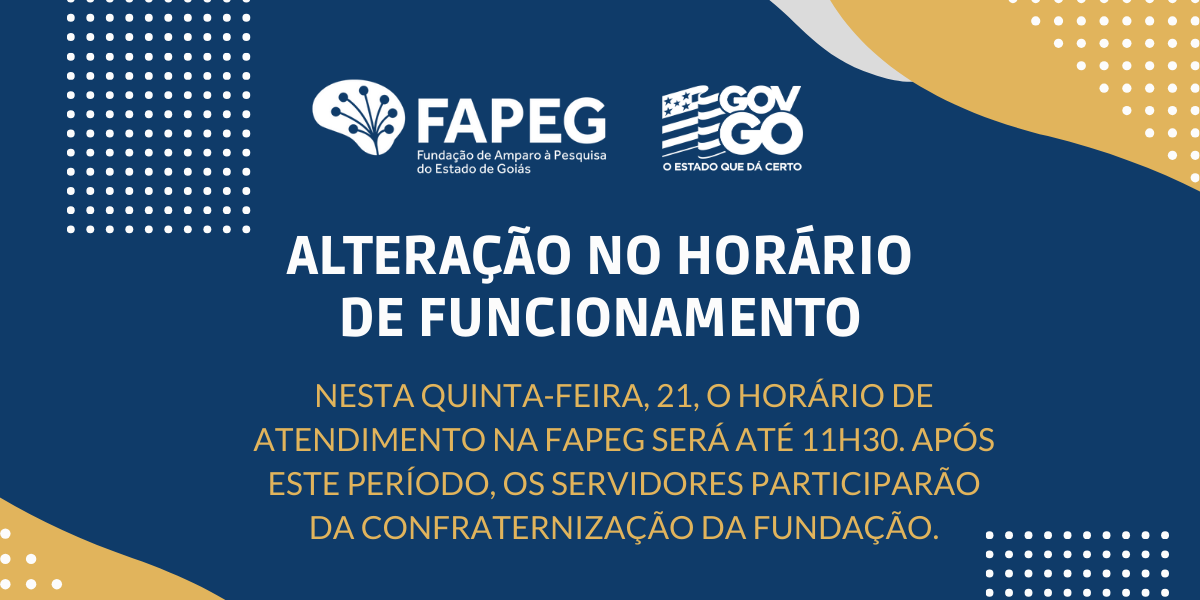 Alteração no horário de funcionamento da Fapeg