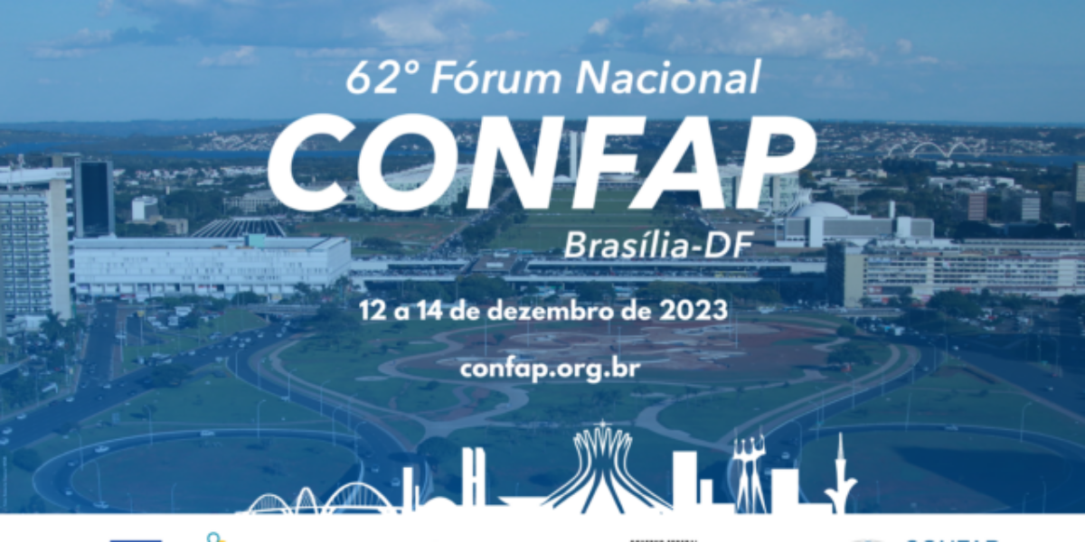 Brasília recebe o 62º Fórum Nacional CONFAP