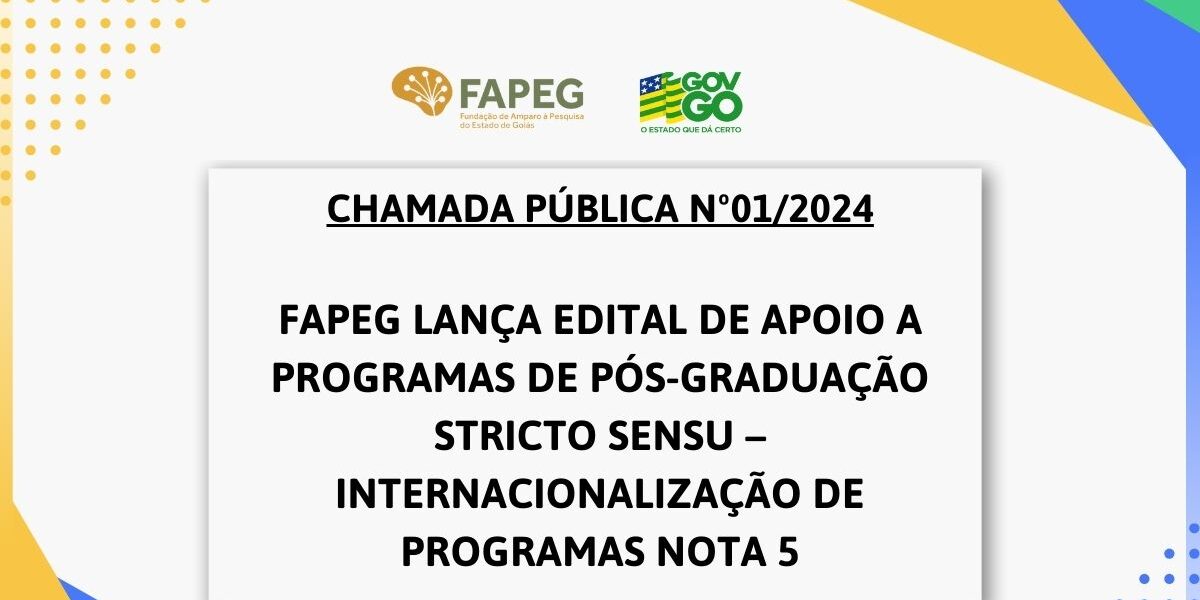 Fapeg lança edital de apoio à internacionalização de Programas de Pós-Graduação