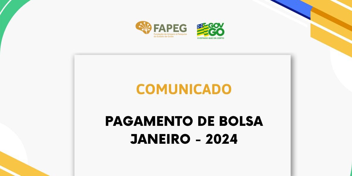 Comunicado – Pagamento Bolsa Janeiro