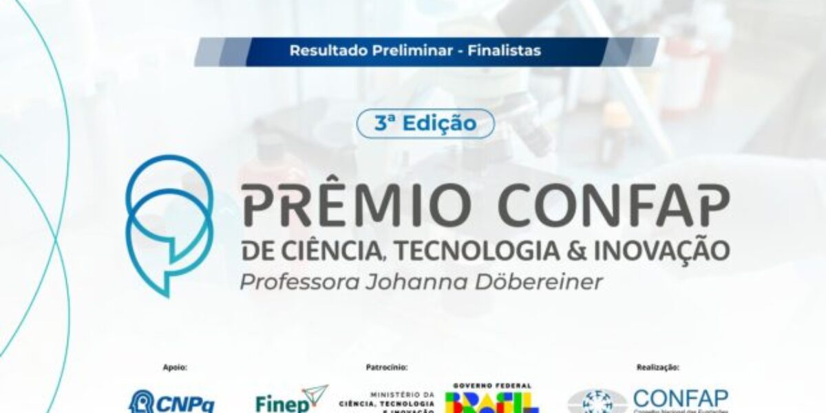 Premiados da Fapeg são finalistas no resultado preliminar do Prêmio CONFAP de CT&I