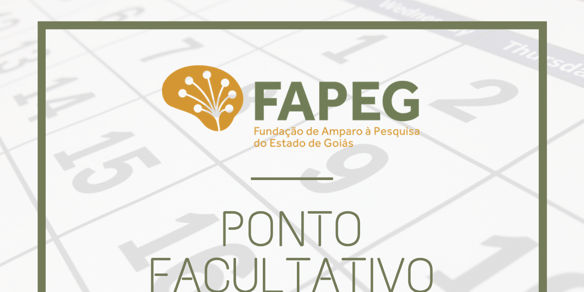 Ponto facultativo altera expediente na Fapeg