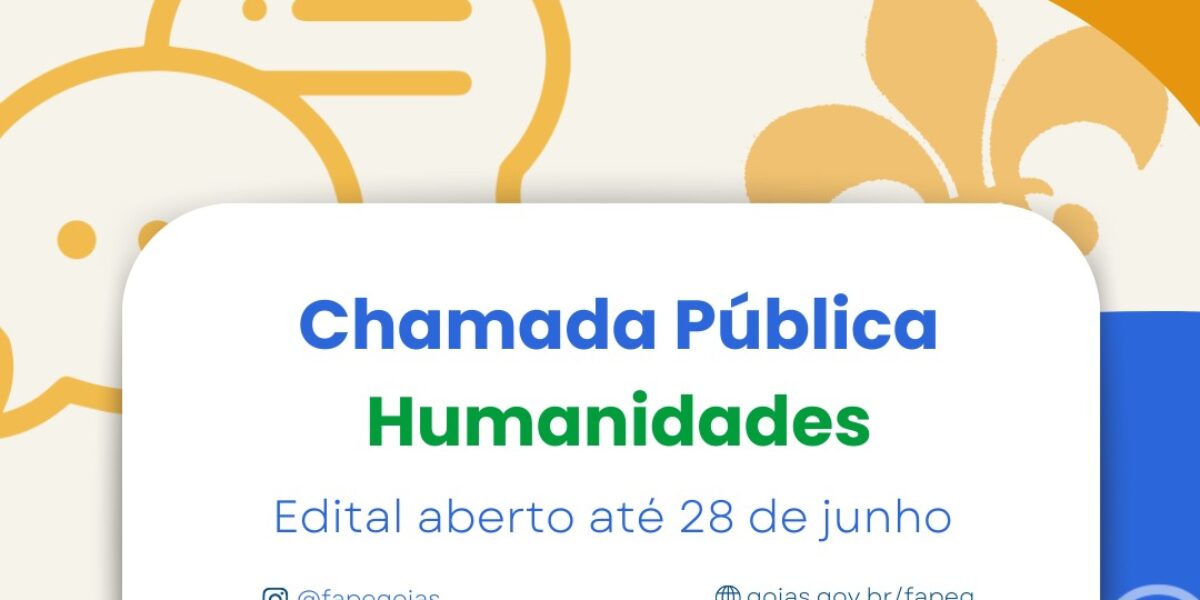 Fapeg abre edital para pesquisadores de Humanidades