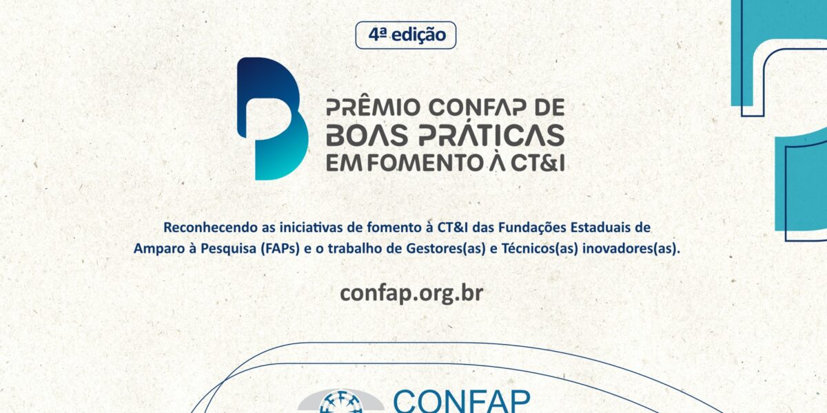 Lançado edital da 4ª edição do Prêmio CONFAP de Boas Práticas em Fomento à CT&I