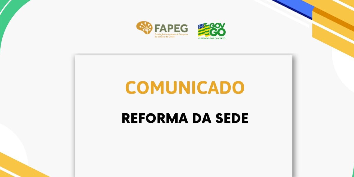 Fapeg está em obras: saiba como serão realizados os atendimentos