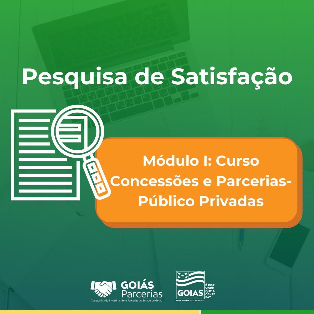 Pesquisa de satisfação aponta sucesso do curso “Concessões e Parcerias Público-Privadas”