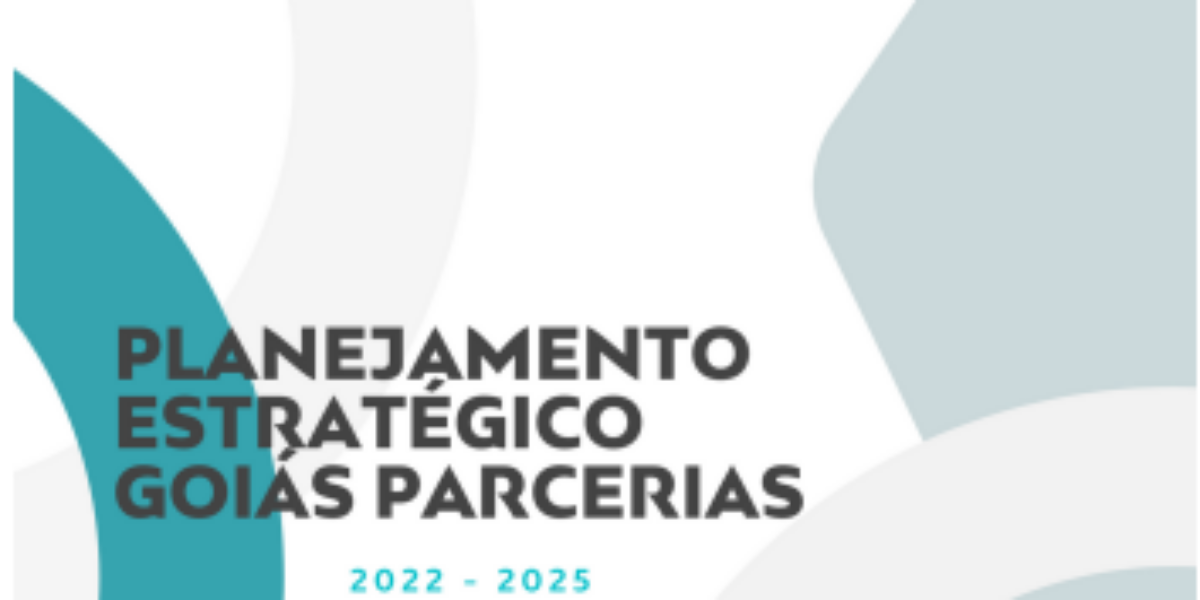 Goiás Parcerias divulga planejamento estratégico 2022-2025