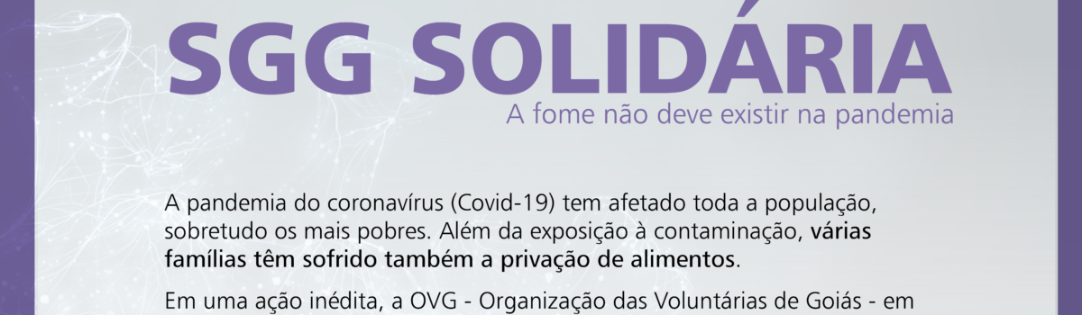 SGG Solidária – Campanha conta a fome