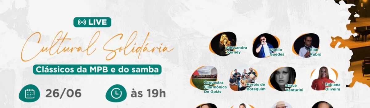 Governo de Goiás realiza 3ª Live Cultural Solidária com clássicos da MPB e do samba