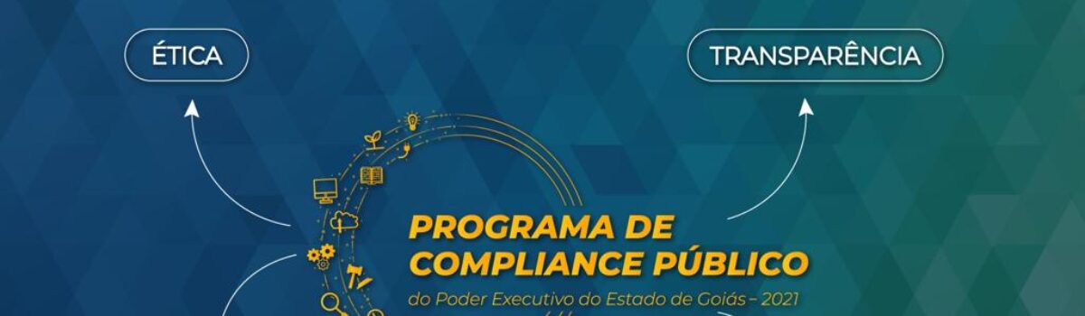 Programa de Compliance Público, do Governo de Goiás, gera economia de R$ 809 milhões