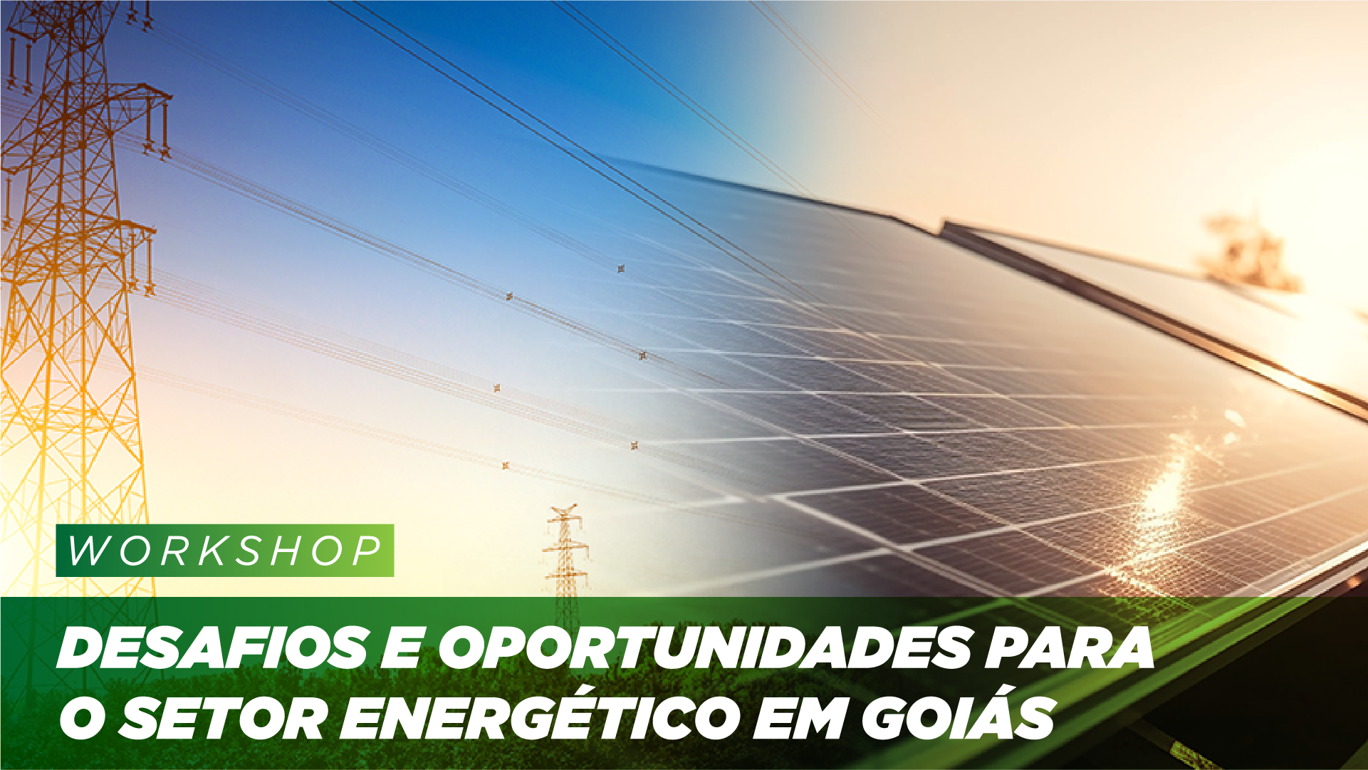 1° Workshop sobre energia da SGG discute desafios e oportunidades para o setor energético em Goiás