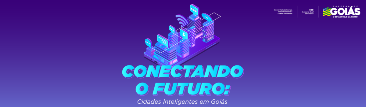 Workshop Conectando o Futuro: Cidades Inteligentes em Goiás