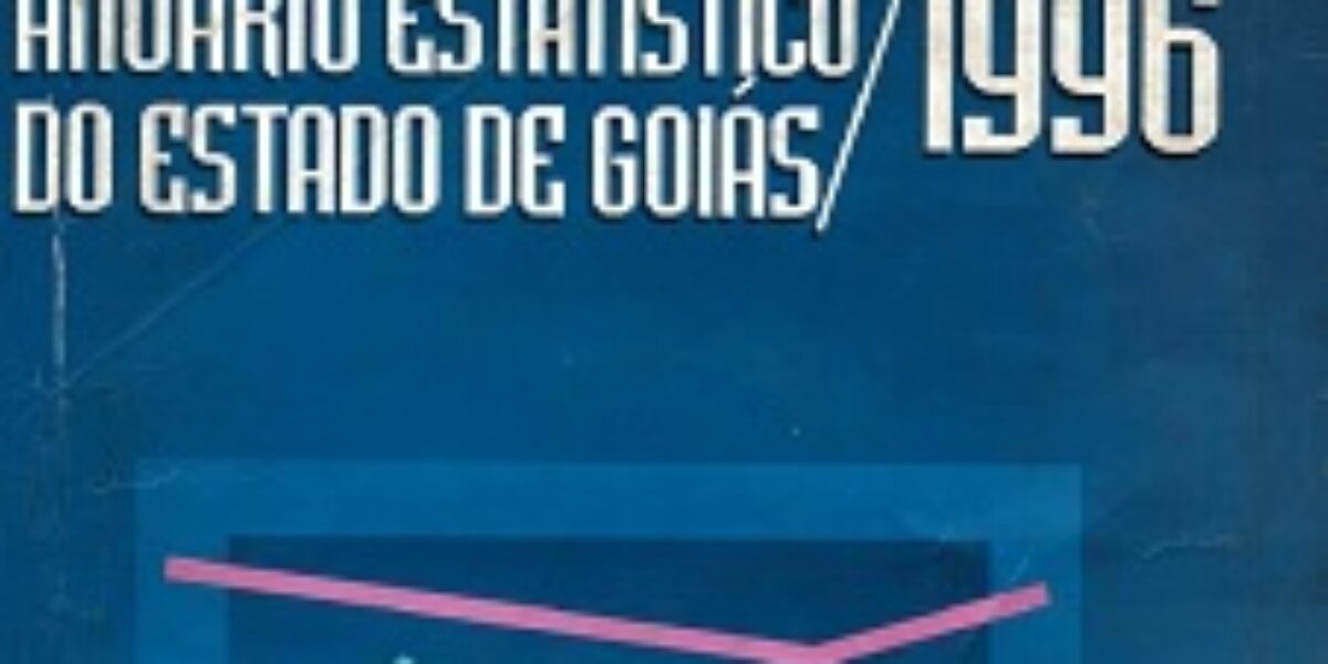 Anuário Estatístico do Estado de Goiás – 1996