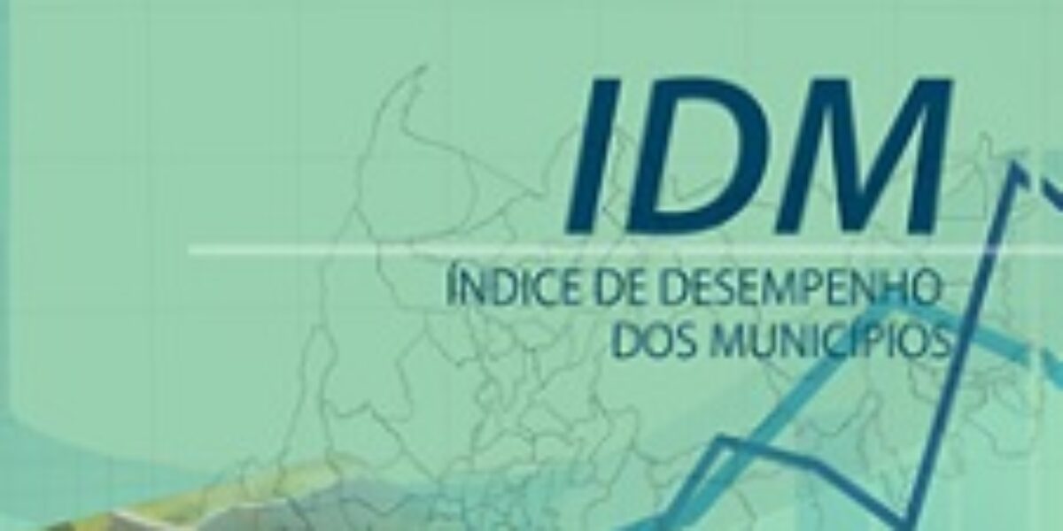 IDM – Índice de Desempenho dos Municípios – 2012