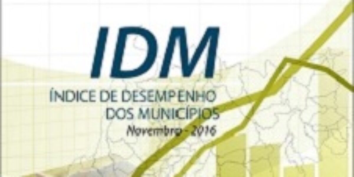 IDM – Índice de Desempenho dos Municípios – 2016