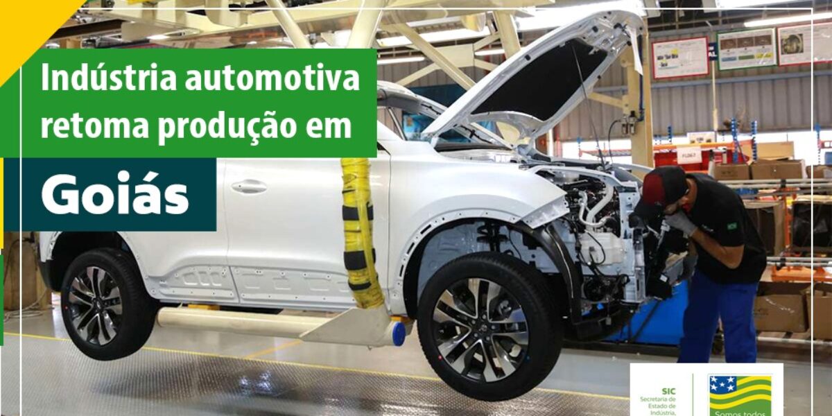 Indústria automotiva retoma produção em Goiás