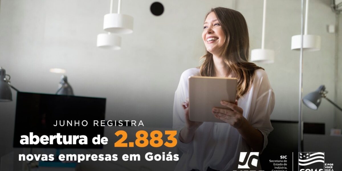 Goiás tem o melhor junho de abertura de empresas dos últimos cinco anos