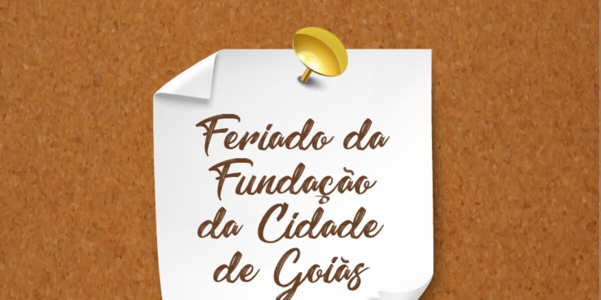 Feriado da fundação da cidade de Goiás será comemorado na sexta
