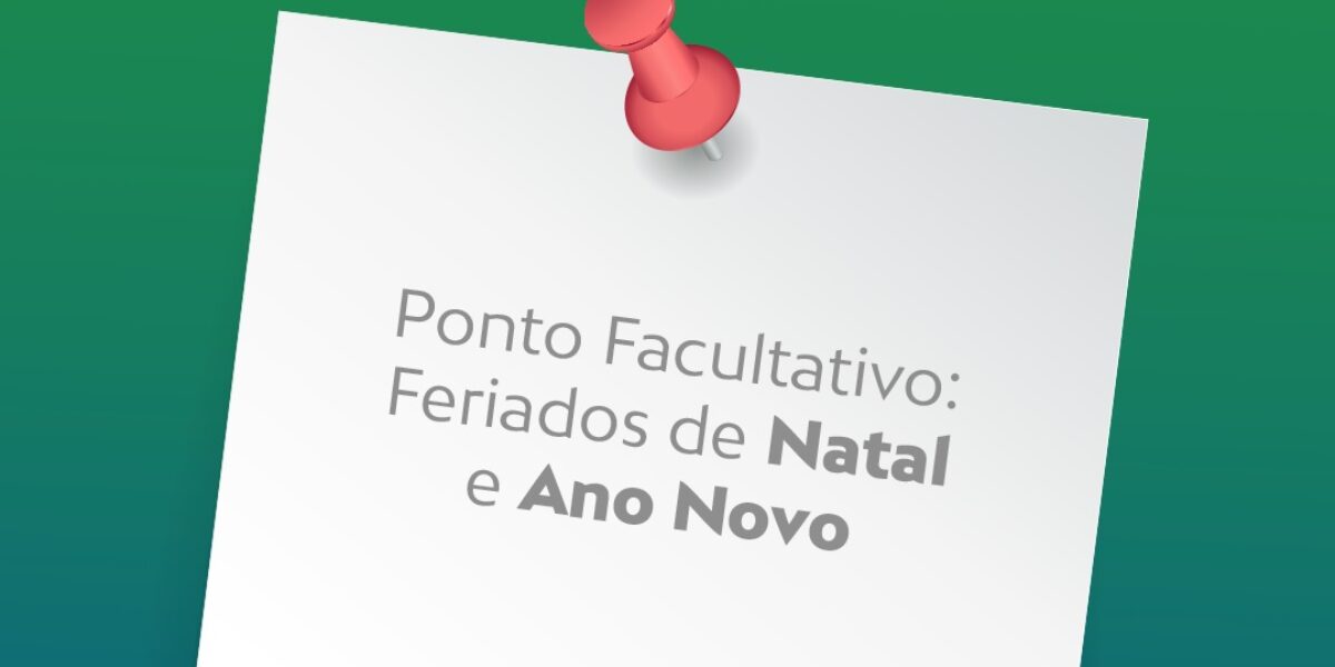 Governo de Goiás decreta ponto facultativo nas vésperas de Natal e Réveillon