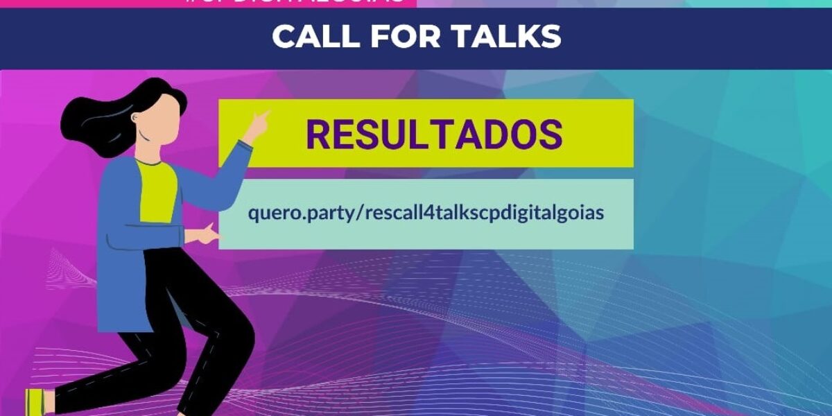 Campus Party Digital Goiás anuncia os selecionados para o palco Call For Talks