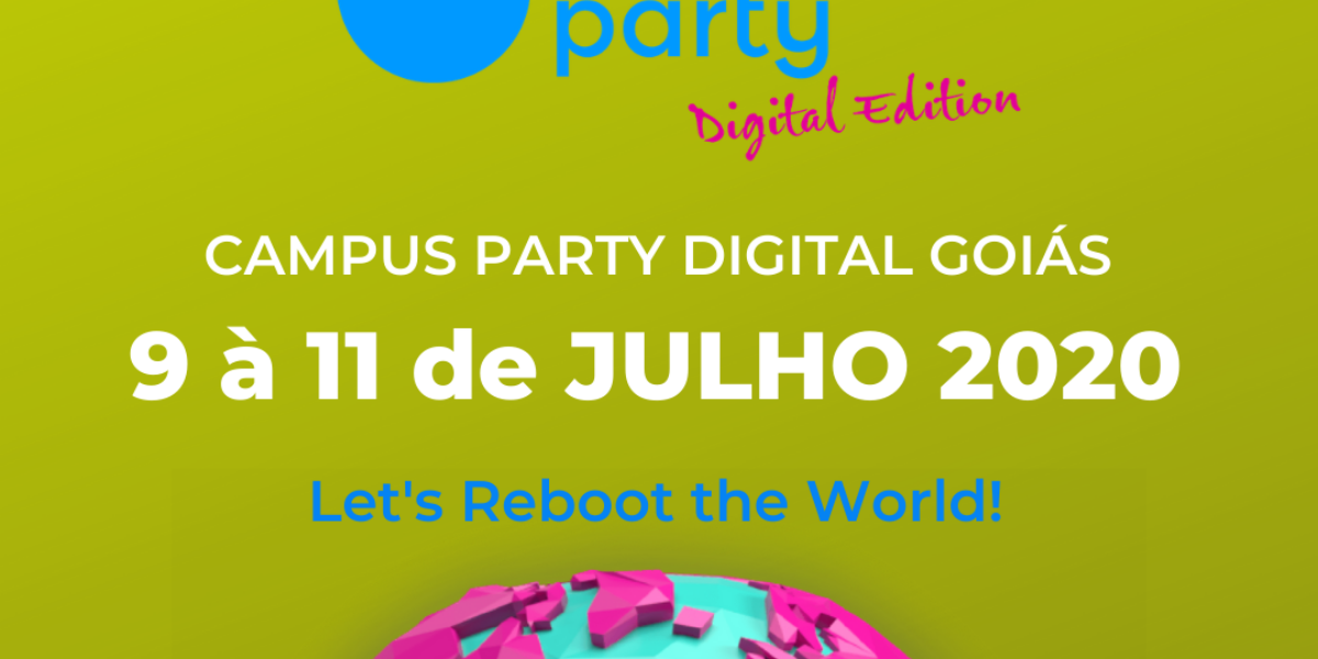 Campus Party Digital Goiás anuncia primeiras atrações confirmadas